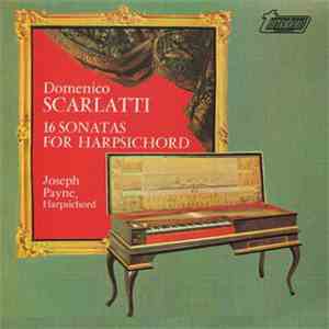 Domenico Scarlatti, Joseph Payne - 16 Sonatas For Harpsichord