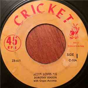 Dorothy Season - Jesus Loves Me