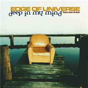 Edge Of Universe Feat. Dominick - Deep In My Mind