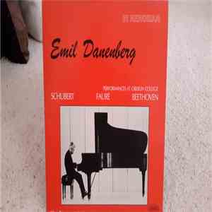 Emil Danenberg - Schubert / Faure / Beethoven - Performances at Oberlin College