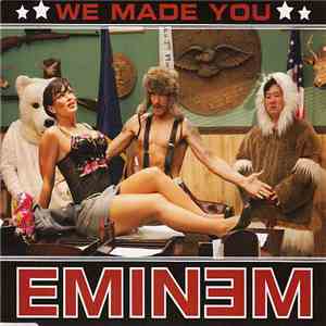Eminem - We Made You