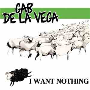 Gab De La Vega - I Want Nothing