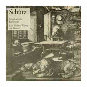 Heinrich Schütz - Dresdner Kreuzchor, Rudolf Mauersberger, Peter Schreier, Theo Adam, Rolf Apreck, Hans-Joachim Rotzsch - Musikalische Exequien - Die Sieben Worte am Kreuz