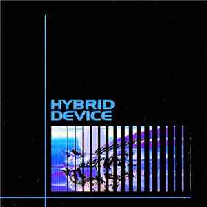 Hybrid Device - Hybrid Device