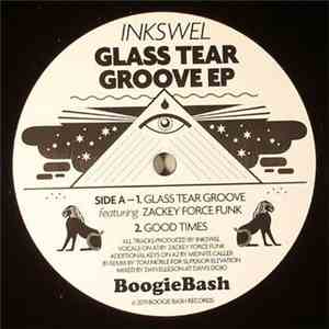 Inkswel - Glass Tear Groove EP