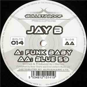 Jay B - Funk Baby / Blue 59