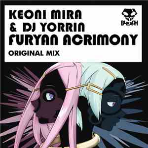 Keoni Mira & DJ Yorrin - Furyan Acrimony