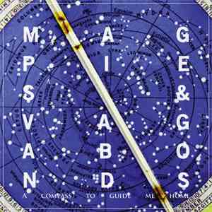 Magpies & Vagabonds - A Compass To Guide Me Home