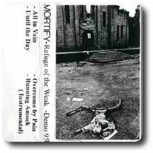 Mortify (Pt) - Refuge Of The Weak Demo95