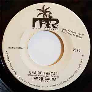 Ramon Gaona - Una De Tantas / Gozare Tu Recuerdo