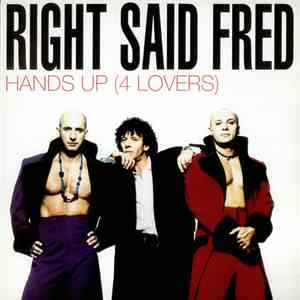 Right Said Fred - Hands Up (4 Lovers)