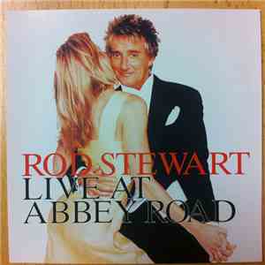 Rod Stewart - Live At Abbey Road