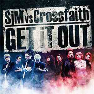 SiM vs Crossfaith - GET iT OUT
