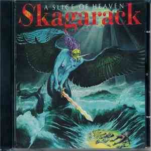 Skagarack - A Slice Of Heaven