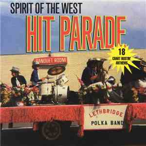 Spirit Of The West - Hit Parade
