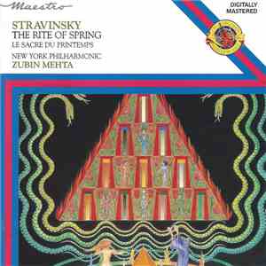 Stravinsky - Zubin Mehta / New York Philharmonic - The Rite Of Spring / Le Sacre Du Printemps