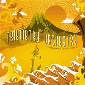 Telemetry Orchestra - Children Stay Free