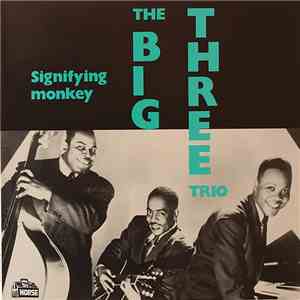 The Big Three Trio - Signifying Monkey