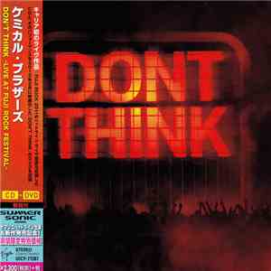 The Chemical Brothers - Don't Think - Live At Fuji Rock Festival