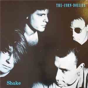 The Corn Dollies - Shake