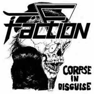 The Faction - Corpse In Disguise