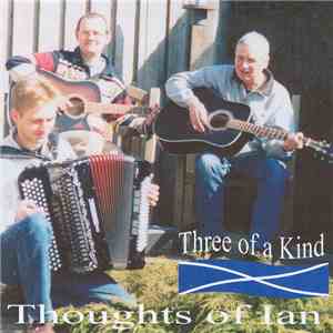 Three Of A Kind  - Thoughts Of Ian