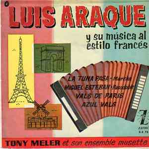 Tony Meler Et Son Ensemble Musette - La Tuna Pasa / Miguel Esteban / Vals De Paris / Azul Vals