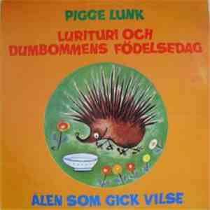 Various - Pigge Lunk - Lurituri Och Dombommens Födelsedag - Ålen Som Gick Vilse