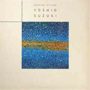 Yoshio Suzuki - Morning Picture