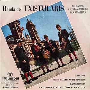 Banda De Txistularis Del Excmo. Ayuntamiento de San Sebastián - Bailes Populares Vascos