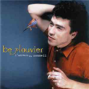 Be Plouvier - L'Univers Du Sommeil