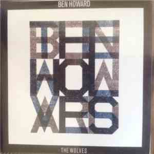 Ben Howard  - The Wolves