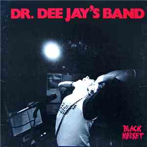 Black Market  - Dr. Dee Jay's Band