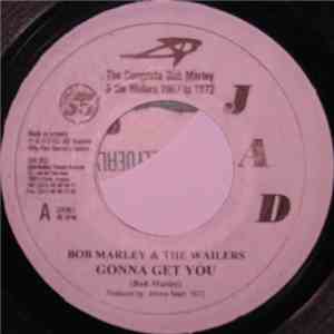 Bob Marley & The Wailers - Gonna Get You / Touch Me