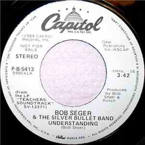 Bob Seger And The Silver Bullet Band - Understanding