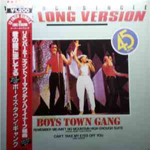 Boys Town Gang - Remember Me / Ain't No Mountain High Enough