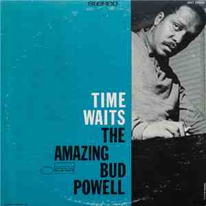 Bud Powell - The Amazing Bud Powell, Vol. 4 - Time Waits