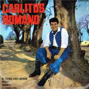 Carlitos Romano - Mi Buenos Aires Querido