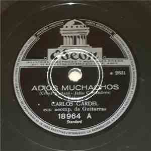 Carlos Gardel - Adiós Muchachos / Victoria