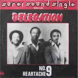Delegation - Heartache No. 9