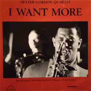 Dexter Gordon Quartet - I Want More