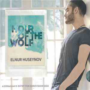 Elnur Hüseynov - Hour Of The Wolf