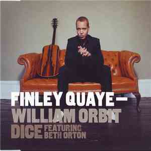 Finley Quaye - William Orbit Featuring Beth Orton - Dice