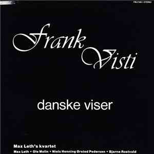 Frank Visti, Max Leth's Kvartet - Danske Viser