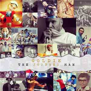 Goldie - The Journey Man