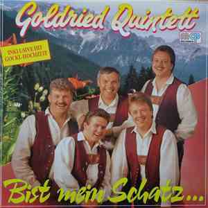 Goldried Quintett - Bist Mein Schatz...