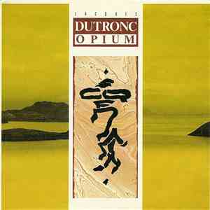 Jacques Dutronc - Opium