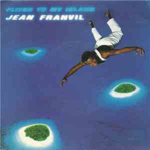 Jean Franvil - Flying To My Island