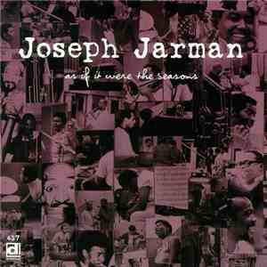 Joseph Jarman - As If It Were The Seasons