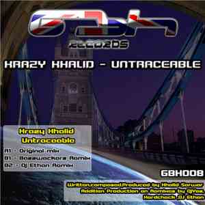 Krazy Khalid - Untraceable